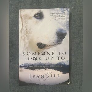 Jean Gill Someone to Look Up To paperback novel book for dog lovers